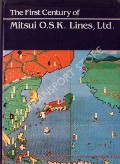 Book cover of The First Century of Mitsui O.S.K. Lines, Ltd.  by Mitsui O.S.K. Lines